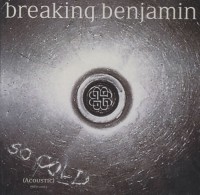 Breaking Benjamin - So Cold