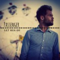 Passenger - Let Her Go
